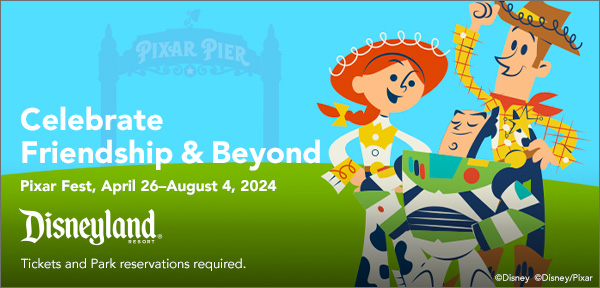 Pixar Fest sign. April 26 - August 4