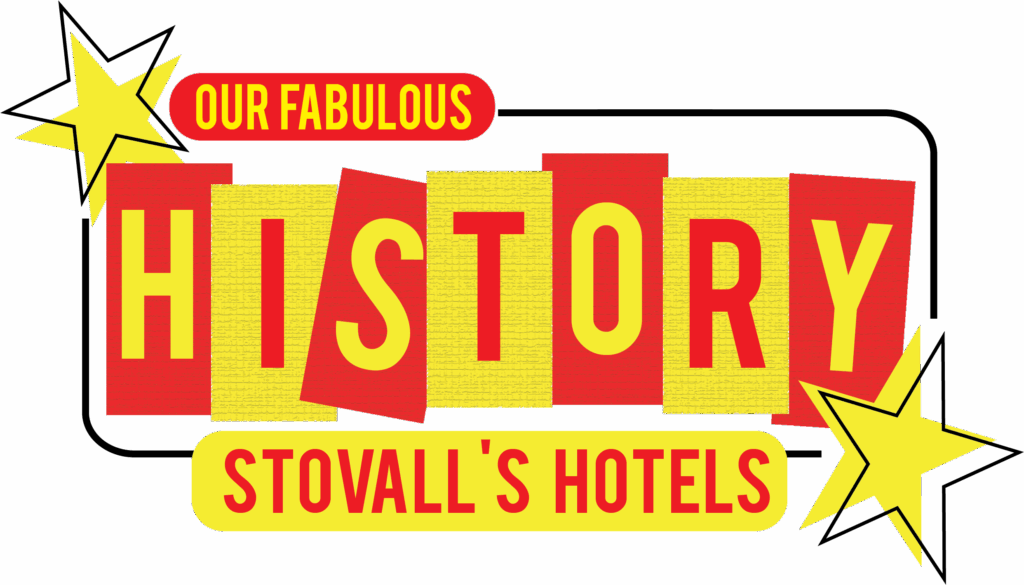 "Our fabulous history - Stovall's hotels (banner)
